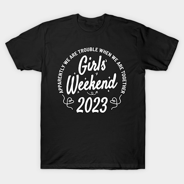 Girls' Weekend 2023 T-Shirt by moslemme.id